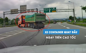 Kinh hoàng xe container quay đầu như 'tự sát’ ngay trên cao tốc