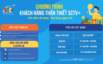 SCTV triển khai chương trình khách hàng thân thiết trên nền tảng số