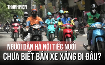 Cấm xe xăng vào vành đai 1: Người đồng tình, người tiếc nuối