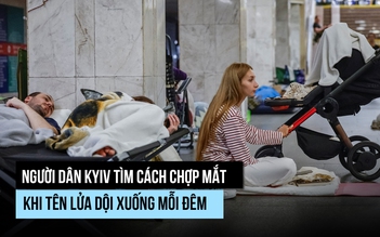 Kyiv chật vật tìm giấc ngủ yên trong các trận không kích
