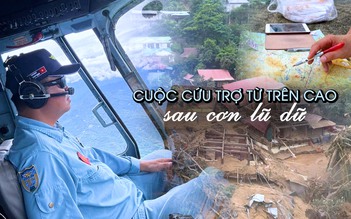 Toàn cảnh cuộc cứu trợ từ trên cao sau lũ dữ ở Nghệ An