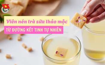 Cùng sống xanh số 117: Tìm cách bán đường phèn cho quê hương Quảng Ngãi, chàng sinh viên ô tô làm viên nén trà sữa nhiều khách mê