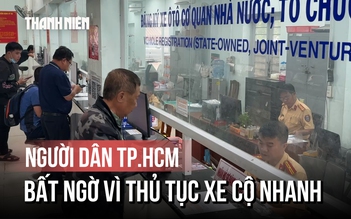 Người dân TP.HCM bất ngờ vì đăng ký, sang tên xe nhanh gọn lẹ