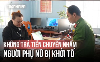 Nhận 100 triệu chuyển khoản nhầm, bị khởi tố vì không chịu trả