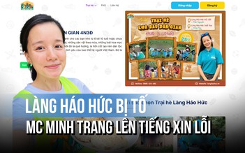 Làng Háo Hức bị tố nhà vệ sinh bẩn, trẻ bị bắt nạt, MC Minh Trang lên tiếng xin lỗi