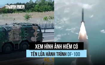 Trung Quốc tung hình ảnh tên lửa hành trình siêu âm DF-100