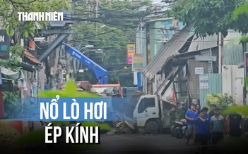 Điều tra vụ nổ lớn lò hơi ép kính ở TP.HCM