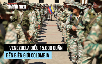 Venezuela đưa 15.000 quân đến biên giới giữa áp lực từ Tổng thống Trump