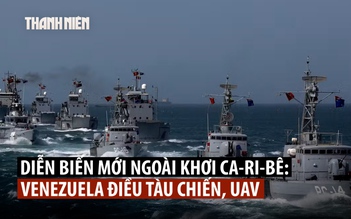 Venezuela triển khai tàu chiến, UAV khi khu trục hạm Mỹ đến khu vực
