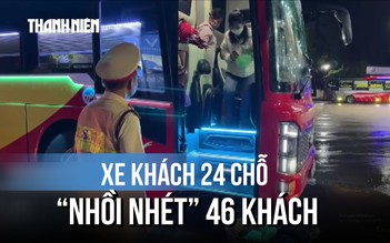 Mở cửa kiểm tra, phát hiện xe khách 'nhồi nhét' gấp đôi số người quy định