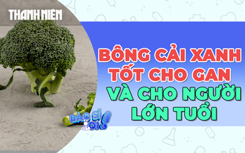 Bông cải xanh: Không chỉ thải độc gan mà còn cực tốt cho người lớn tuổi