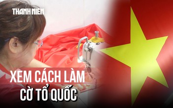 Xưởng may cờ Tổ quốc tất bật hoạt động trước thềm Quốc khánh