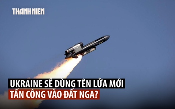 Ukraine tung video bắn 3 tên lửa tầm xa mới, ông Zelensky đe dọa ‘tấn công sâu’ vào Nga