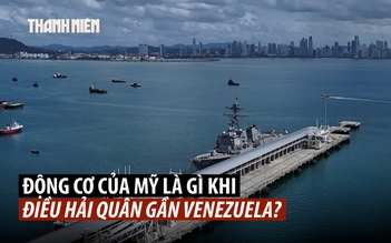 Mỹ tăng cường hải quân gần Venezuela, gây thắc mắc về động cơ