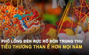 Phố lồng đèn Lương Nhữ Học rực rỡ đón Trung thu, tiểu thương than ế hơn mọi năm