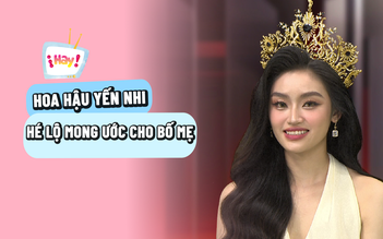 Hoa hậu Nguyễn Thị Yến Nhi hé lộ mong ước cho bố mẹ