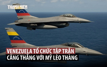 Venezuela tập trận tàu chiến, máy bay giữa căng thẳng với Mỹ