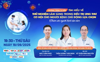 Thử nghiệm lâm sàng điều trị ung thư - Cơ hội cho người bệnh