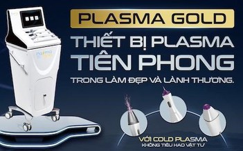Cold Plasma thế hệ 2 - Khi khả năng trị liệu và giá trị song hành