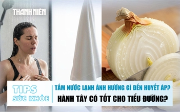 BẢN TIN SỨC KHỎE ngày 26.9: Tắm nước lạnh ảnh hưởng gì đến huyết áp? I Hành tây có tốt cho tiểu đường?