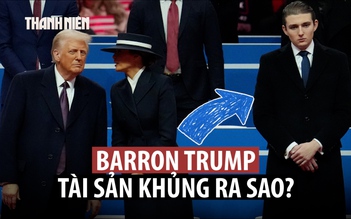 Điểm tài sản nhà Trump: Cậu út Barron giàu hơn mẹ, chị