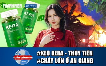 Toàn cảnh 17h: Cha của Thùy Tiên nộp bao nhiêu tiền khắc phục? | Nén nhang thiêu rụi dãy nhà