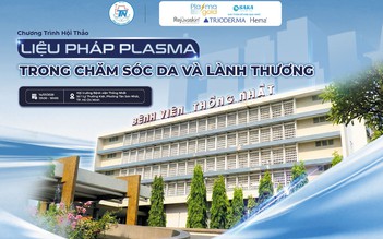 Mai Hân Group x BV Thống Nhất: Cùng cập nhật liệu pháp Plasma trong chăm sóc da
