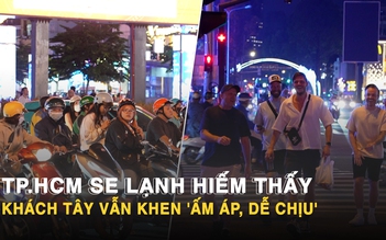 TP.HCM se lạnh hiếm thấy, khách Tây vẫn khen 'ấm áp, dễ chịu'