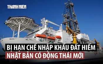 Nhật có động thái chưa có tiền lệ để giảm phụ thuộc đất hiếm Trung Quốc