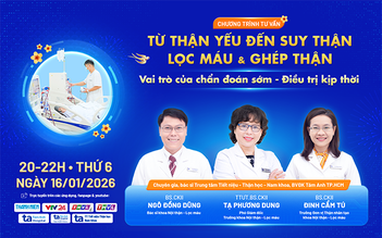 Chẩn đoán sớm - Điều trị kịp thời - Giảm nguy cơ lọc máu và ghép thận