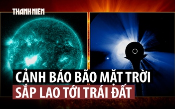 Bão mặt trời mạnh nhất trong 20 năm mang theo nguy cơ gì đến trái đất?