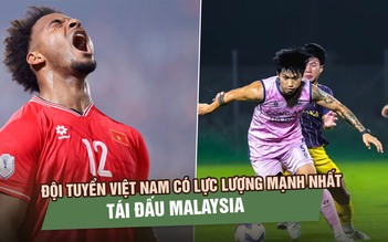 Xuân Son và Văn Hậu có thể trở lại, đội tuyển Việt Nam đủ mạnh tái đấu Malaysia
