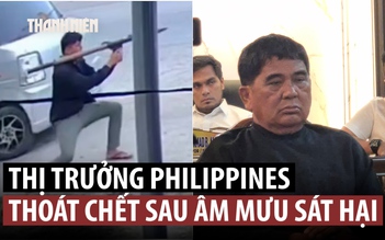 Thị trưởng Philippines thoát chết dù đạn B40 bắn trúng xe