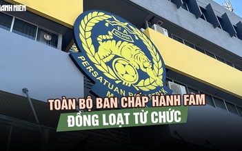 Toàn bộ Ban Chấp hành FAM đồng loạt từ chức giữa bê bối nhập tịch Malaysia