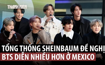 Mexico trong cơn sốt BTS, tổng thống kêu gọi tổ chức thêm đêm diễn