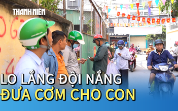 Vụ 'thịt hết hạn' trong suất ăn bán trú: Phụ huynh lo lắng mất ngủ, đội nắng đưa cơm cho con