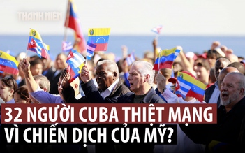 Cuba xác nhận 32 công dân thiệt mạng khi Mỹ tấn công Venezuela