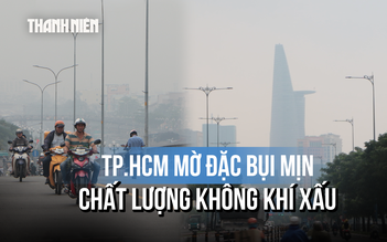 TP.HCM chìm trong bụi mù mức cảnh báo đỏ: Người dân nói gì?
