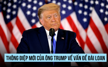 Phát biểu mới của ông Trump về vấn đề Đài Loan