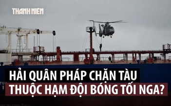 Pháp đưa quân bắt tàu nghi thuộc ‘hạm đội bóng tối’ Nga