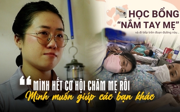 'Mình hết cơ hội chăm mẹ rồi…', nữ giảng viên lập học bổng giúp những người con khác