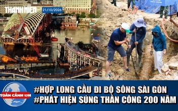 Toàn cảnh 17h: Cận cảnh hợp long cầu đi bộ sông Sài Gòn | Phát hiện súng thần công gần 3m tại Đà Nẵng