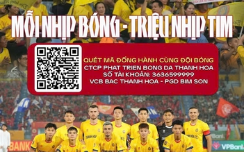 CLB Thanh Hóa công khai mã QR, kêu gọi người dân ủng hộ tiền giúp đội bóng