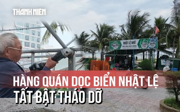 Hàng quán dọc biển Nhật Lệ tất bật tháo dỡ, trả lại mặt bằng