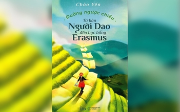 Từ 'đường ngược chiều' đến hành trình trở về đánh thức giá trị bản làng