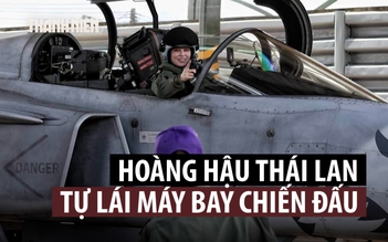 Xem Hoàng hậu Thái Lan tự lái tiêm kích Gripen bay huấn luyện