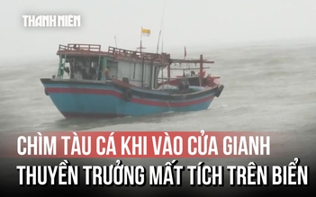 Huy động lực lượng chạy đua tìm kiếm thuyền trưởng mất tích ở cửa Gianh