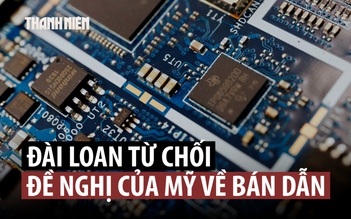 Đài Loan bác đề nghị của Mỹ về chuyển dịch sản xuất bán dẫn
