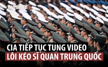 CIA phát video chiêu mộ sĩ quan quân đội Trung Quốc