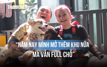 Mở thêm khu vẫn kín chỗ: Khách sạn thú cưng vẫn 'cháy phòng' dịp tết 2026
